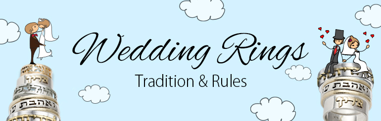 Jewish Wedding Rings: Tradition & Rules - Israel Blessing